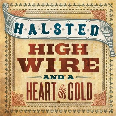 High Wire and a Heart of Gold