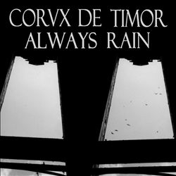 last ned album Corvx de Timor - Always Rain