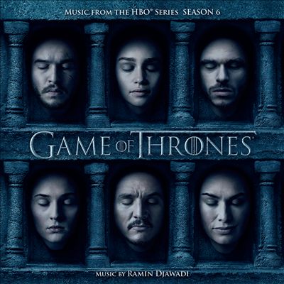 Game of Thrones: Music from the HBO Series, Season 6 [Original TV Soundtrack]