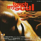 Touch My Soul, Vol. 1