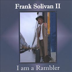 lataa albumi Frank Solivan II - I Am A Rambler
