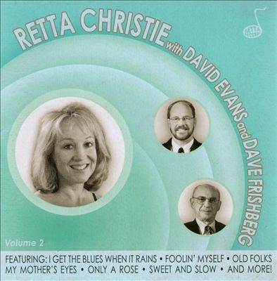 Retta Christie With David Evans and Dave Frishberg, Vol. 2