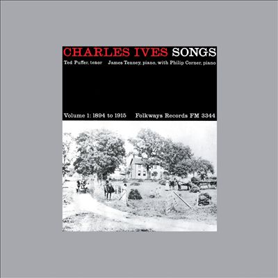 Charles Ives: Songs, Vol. 1, 1894-1915