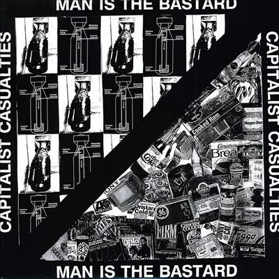 Capitalist Casualties/Man Is the Bastard [Split CD]