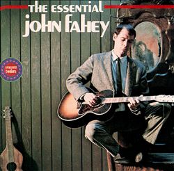 lataa albumi John Fahey - The Essential John Fahey