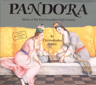 Pandora: Music of the Post-Byzantine High Society, Vol. 3
