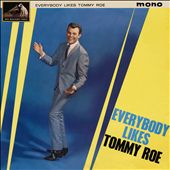 Everybody Likes Tommy Roe