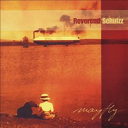 Album herunterladen Reverend Schulzz - Mayfly