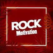 Rock Motivation [2022]