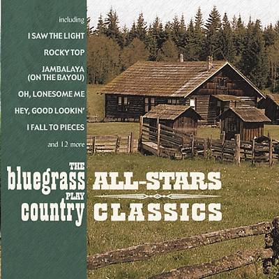 Bluegrass All-Stars Play Country Classics