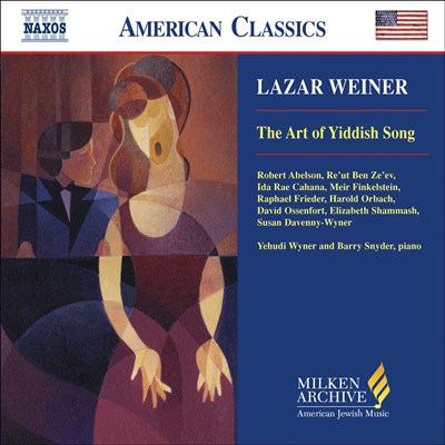Lazar Weiner: The Art of Yiddish Song