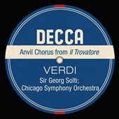Verdi: Anvil Chorus From Il Trovatore