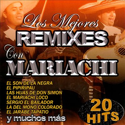 Los Mejores Remixes Con Mariachi