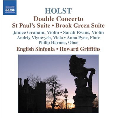 Holst: Double Concerto; St Paul's Suite; Brook Green Suite