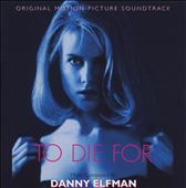 To Die For [Original Motion Picture Soundtrack]