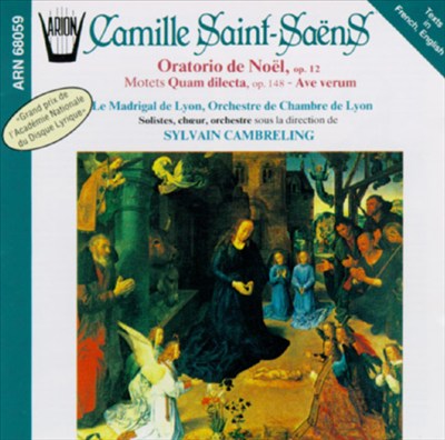 Saint-Saëns: Oratorio De Noel/Quam Dilecta/Ave Verum