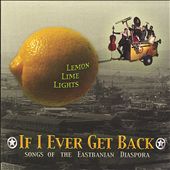 If I Ever Get Back: Songs of the Eastbanian Diaspora