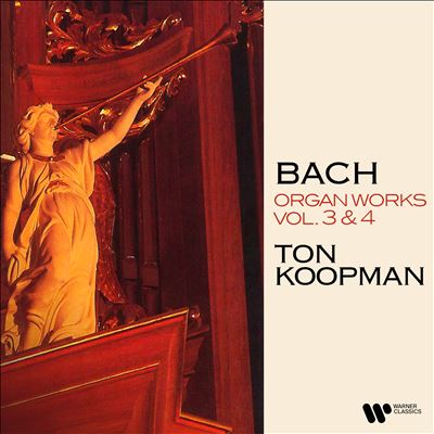 Bach: Organ Works, Vol. 3 & 4 [Warner Classics]