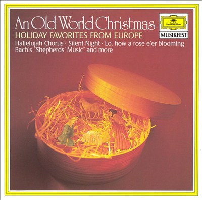 An Old World Christmas: Holiday Favorites from Europe