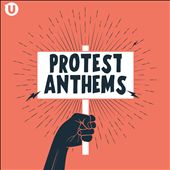 Protest Anthems