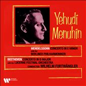 Mendelssohn: Concerto in E minor; Beethoven: Concerto in D major