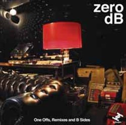 last ned album Zero dB - One Offs Remixes And B Sides