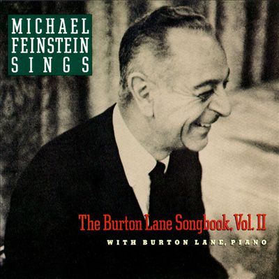 Michael Feinstein Sings the Burton Lane Songbook, Vol. 2