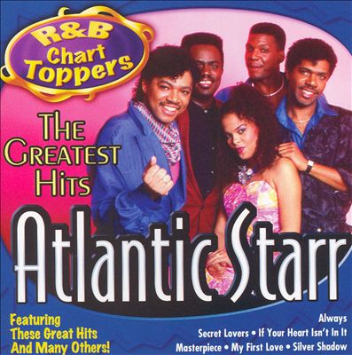 R&B Chart-Toppers: Atlantic Starr's Greatest Hits