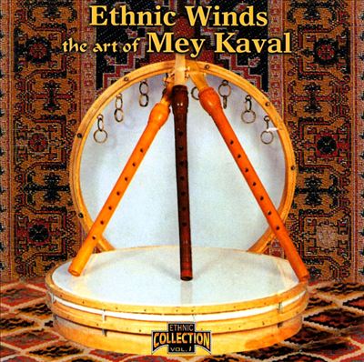 Ethnic Winds: The Art of Mey Kaval