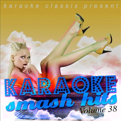 Karaoke Smash Hits, Vol. 38