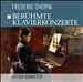 Frederic Chopin: Berühmte Klavierkonzert
