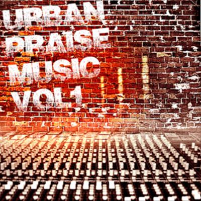 Urban Praise, Vol. 1