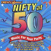 Drew's Famous Nifty at 50 - Music for Your Party