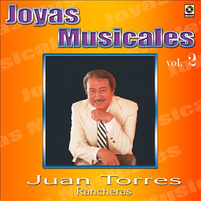 Joyas Musicales: Rancheras, Vol. 2