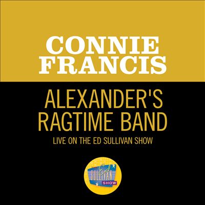 Alexander's Ragtime Band [Live on The Ed Sullivan Show, October 14, 1962]
