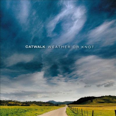 Weather or Knot - Catwalk, Album