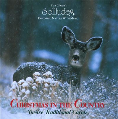 Christmas in the Country: Twelve Traditional Carols