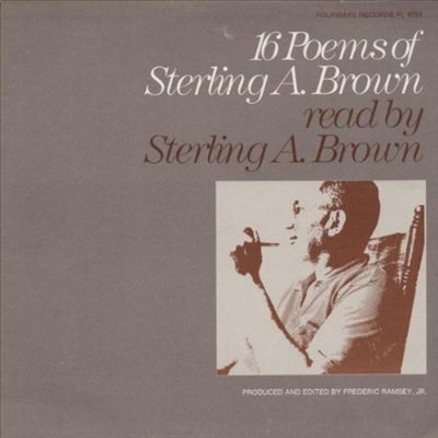 Sixteen Poems of Sterling Brown