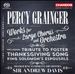 Percy Grainger: Works for Large Chorus and Orchestra