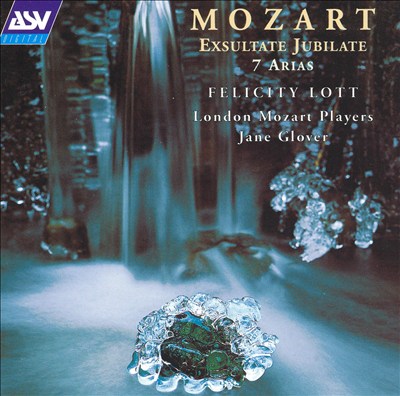 Mozart: Exsultate, Jubilate; 7 Arias