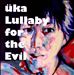 Lullaby For the Evil