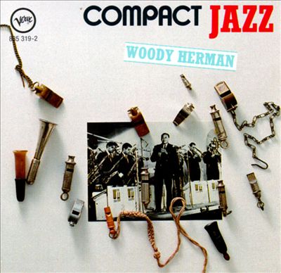 Compact Jazz: Woody Herman