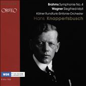 Brahms: Symphonie No. 4; Wagner: Siegfried-Idyll