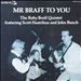 Mr. Braff to You: The Ruby Braff Quintet