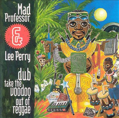 Dub Take the Voodoo Out of Reggae