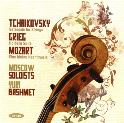 Tchaikovsky: Serenade for Strings; Grieg: Holberg Suite; Mozart: Eine kleine Nachtmusik