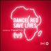 Dance (Red) Save Lives