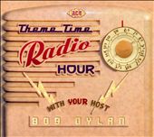 Theme Time Radio Hour: With Your Host Bob Dylan