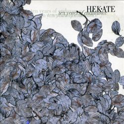 Album herunterladen Hekate - Ten Years Of Endurance