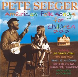 descargar álbum Pete Seeger - American Folk Songs For Children